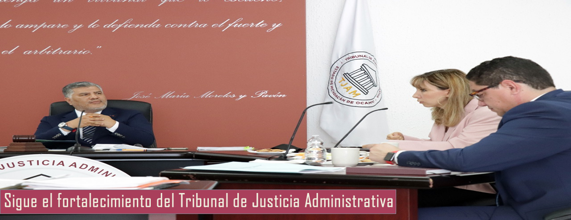 Sigue el fortalecimiento del Tribunal de Justicia Administrativa 